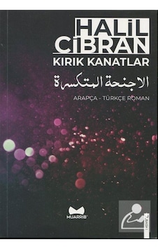 Kırık Kanatlar-Arapça Türkçe Roman - Halil Cibran - Muarrib