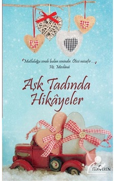 Aşk Tadında Hikayeler - Akif Bayrak - Yediveren Yayınları