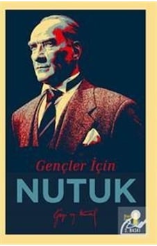 Gençler İçin Nutuk - Mustafa Kemal Atatürk - Büyülü Fener Gençler İçin Nutuk - Mustafa Kemal Atatürk - Büyülü Fener
