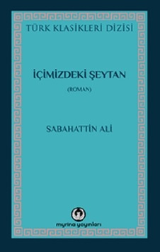 İçimizdeki Şeytan Myrina Yayınları Sabahattin Ali İçimizdeki Şeytan Myrina Yayınları Sabahattin Ali