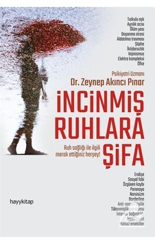 İncinmiş Ruhlara Şifa - Zeynep Akıncı Pınar - Hayykitap İncinmiş Ruhlara Şifa - Zeynep Akıncı Pınar - Hayykitap