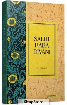 Salih Baba Divanı - Salih Baba - Semerkand Yayınları Salih Baba Divanı - Salih Baba - Semerkand Yayınları