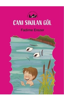 Canı Sıkılan Göl - Fadime Erezer - Öteki Yayınevi