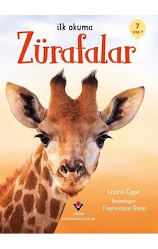 Zürafalar - İlk Okuma 7+ Yaş - Lizzie Cope - Tübitak Yayınları Zürafalar - İlk Okuma 7+ Yaş - Lizzie Cope - Tübitak Yayınları