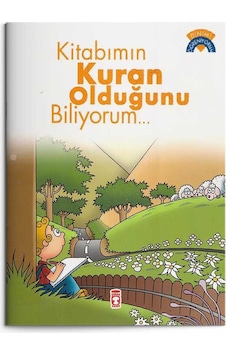 Kitabımın Kur'an Olduğunu Biliyorum - Dinimi Öğreniyorum Kitabımın Kur'an Olduğunu Biliyorum - Dinimi Öğreniyorum