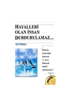 Hayalleri Olan İnsan Durdurulamaz - Ali Dinler - Beyaz Yayınları Hayalleri Olan İnsan Durdurulamaz - Ali Dinler - Beyaz Yayınları