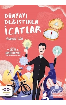 Dünyayı Değiştiren İcatlar - Gurbet Lüy - Cezve Çocuk Dünyayı Değiştiren İcatlar - Gurbet Lüy - Cezve Çocuk