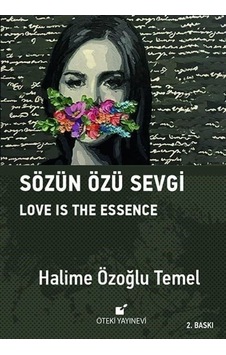 Sözün Özü Sevgi - Halime Özoğlu Temel - Öteki Yayınevi Sözün Özü Sevgi - Halime Özoğlu Temel - Öteki Yayınevi
