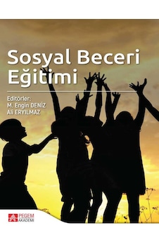 Pegem Akademi Yayıncılık --Sosyal Beceri Eğitimi Pegem Akademi Yayıncılık --Sosyal Beceri Eğitimi