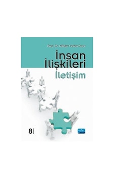 İnsan İlişkileri İletişim - Nilüfer Voltan Acar - Nobel Akademik Yayıncılık İnsan İlişkileri İletişim - Nilüfer Voltan Acar - Nobel Akademik Yayıncılık