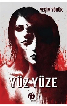 Yüz Yüze / Yeşim Yörük