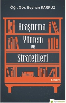 Araştırma Yöntem Ve Stratejileri / Beyhan Karpuz