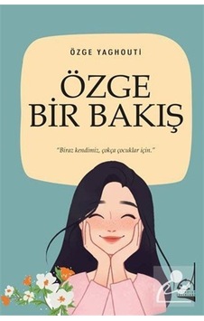 Özge Bir Bakış / Özge Yaghouti Özge Bir Bakış / Özge Yaghouti