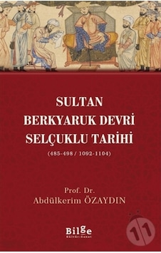 Sultan Berkyaruk Devri Selçuklu Tarihi