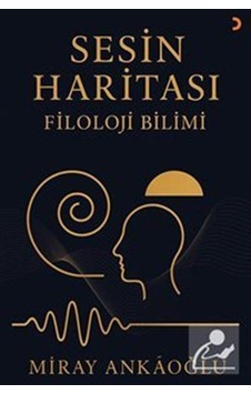 Sesin Haritası / Filoloji Bilimi / Miray Ankaoğlu