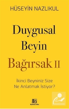 Duygusal Beyin - Bağırsak 2 / Prof. Dr. Med. Hüseyin Nazlıkul Duygusal Beyin - Bağırsak 2 / Prof. Dr. Med. Hüseyin Nazlıkul
