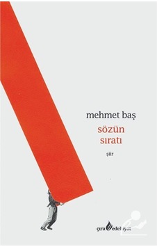 Sözün Sıratı - Mehmet Baş - Çıra Yayınları