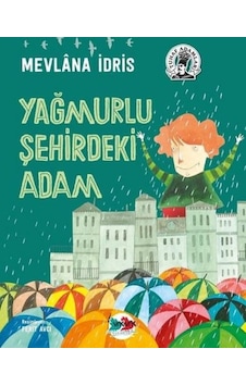 Yağmurlu Şehirdeki Adam - Mevlana İdris - Vakvak Yayınları