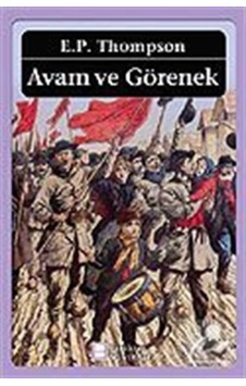 Avam ve Görenek - E. P. Thompson - Birikim Yayınları