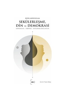 Sekülerleşme, Din Ve Demokrasi Sekülerleşme, Din Ve Demokrasi