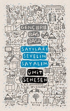 Yordam Kitap Gençlerle Baş Başa - Sayıları Sevelim. Sayalım Yordam Kitap Gençlerle Baş Başa - Sayıları Sevelim. Sayalım
