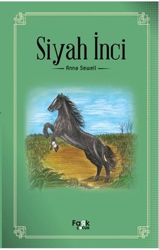 Siyah İnci - Anna Sewell - Fark Çocuk Siyah İnci - Anna Sewell - Fark Çocuk