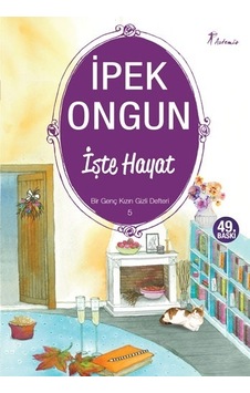 Bir Genç Kızın Gizli Defteri 5 İşte Hayat Bir Genç Kızın Gizli Defteri 5 İşte Hayat