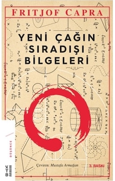 Yeni Çağın Sıradışı Bilgeleri - Fritjof Capra - Ketebe Yeni Çağın Sıradışı Bilgeleri - Fritjof Capra - Ketebe