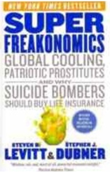 Superfreakonomics (Mass Market) - Levitt Dubner - Harper Collins US Superfreakonomics (Mass Market) - Levitt Dubner - Harper Collins US