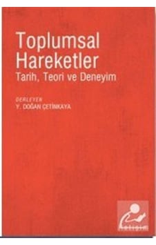 Toplumsal Hareketler - Tarih Teori ve Deneyim- İletişim Yayınları