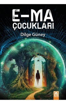 E-Ma Çocukları - Dilge Güney - Altın Kitaplar E-Ma Çocukları - Dilge Güney - Altın Kitaplar