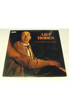 Art Hodes - Selections From The Gutter . LP 1973 Art Hodes - Selections From The Gutter . LP 1973