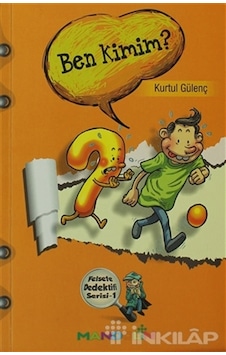 Ben Kimim? - Felsefe Dedektifi Serisi 1 Ben Kimim? - Felsefe Dedektifi Serisi 1
