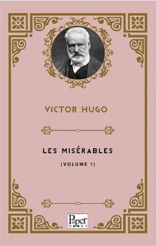 Les Misérables Volume 1 / Vıctor Hugo Les Misérables Volume 1 / Vıctor Hugo