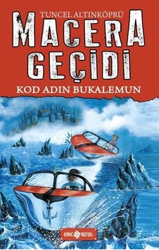 Kod Adın Bukalemun - Macera Peşinde 18 - Tuncel Altınköprü - Genç Hayat