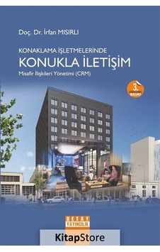 Konaklama İşletmelerinde Konukla İletişim Misafir İlişkileri Yönetimi - CRM - İrfan Mısırlı - Detay Yayıncılık