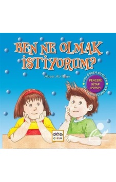 Mercankitap Ben Ne Olmak Istiyorum? / Abeer Al-Taher Mercankitap Ben Ne Olmak Istiyorum? / Abeer Al-Taher