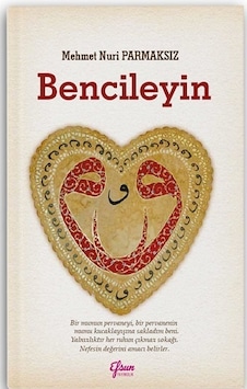 Bencileyin - Efsun Yayıncılık - Mehmet Nuri Parmaksız