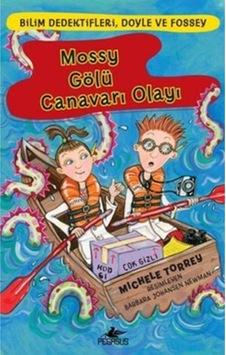 Bilim Dedektifleri Doyle ve Fossey 2 - Mossy Gölü Cananvarı Olayı - Michele Torrey - Pegasus