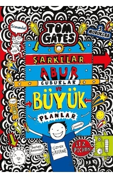 Tom Gates - Şarkılar, Abur Cuburlar Ve Büyük Planlar Tom Gates - Şarkılar, Abur Cuburlar Ve Büyük Planlar
