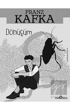 Dönüşüm - Franz Kafka - Yediveren Yayınları