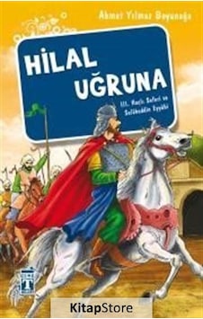 Kitapstore Hilal Uğruna/Iıı. Haçlı Seferi ve Selahaddin Eyyübi / Ahmet Yı Kitapstore Hilal Uğruna/Iıı. Haçlı Seferi ve Selahaddin Eyyübi / Ahmet Yı