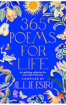 365 Poems For Life An Uplifting Collection For Every Day Of The Y 365 Poems For Life An Uplifting Collection For Every Day Of The Y