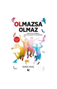 Olmazsa Olmaz - İdris Koç Olmazsa Olmaz - İdris Koç