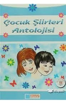 Çocuk Şiirleri Antolojisi - Evrensel İletişim Yayınları Çocuk Şiirleri Antolojisi - Evrensel İletişim Yayınları
