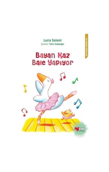 Bayan Kaz Bale Yapıyor -Lucia Salemi - Can Çocuk Bayan Kaz Bale Yapıyor -Lucia Salemi - Can Çocuk