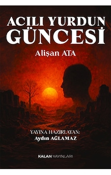 Acılı Yurdun Güncesi Acılı Yurdun Güncesi