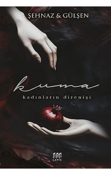 Kuma 1 Ciltli / Şehnaz Gülşen Kuma 1 Ciltli / Şehnaz Gülşen