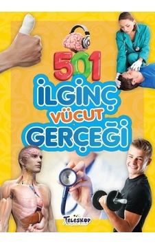 501 İlginç Vücut Gerçeği - Emre Erdoğan - Teleskop Popüler Bilim 501 İlginç Vücut Gerçeği - Emre Erdoğan - Teleskop Popüler Bilim