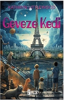 Geveze Kedi - Kathryn Littlewood - Parola Çocuk Geveze Kedi - Kathryn Littlewood - Parola Çocuk